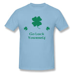 Mens Novelty T-Shirt Go Luck Yourself New Cool O-Neck Short Sleeves Tee