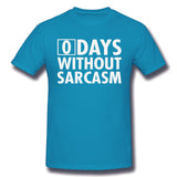 Mens Novelty T-Shirt Zero Days Without Sarcasm Comfy Round Neck Short Sleeves Blouse Tops