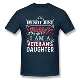 Men's Graphic T Shirt Im Not Just Daddy's Little Girl Veterans Daughter Cool O-Neck Short Sleeves Tee