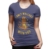 Women’s T-shirt I Only Wallaby With You Soft Round Neck Short Sleeve Shirts