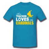 Mens Novelty T-Shirt This Teacher Loves The Cardinals Teacher Squad Cool O-Neck Short Sleeves Blouse Tops