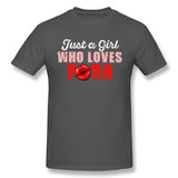 Cotton T Shirt for Men Just A Girl Who Loves Porn Cool Round Neck Short Sleeves Tees