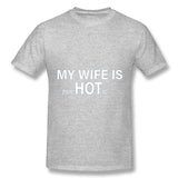 Men's Casual T-shirt My Wife Is PsycHOTic Breathable Crew Neck Short Sleeves Tees