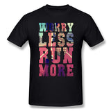 Mens Novelty T-Shirt Worry Less Run More Style Crew Neck Short Sleeves Tees