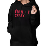 Women's Style Pullover Hoodie Im Not Crazy Athletic Sweatshirt Long Sleeve Tie Dye Fleece with Pocket Tunic