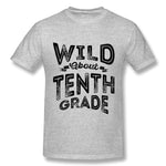 Cotton T Shirt for Men Wild About Tenth Grade Cool O-Neck Short Sleeves Tee