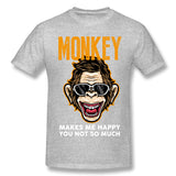 Mens Novelty T-Shirt Monkey Makes Me Happy You Not So Much Breathable Crew Neck Short Sleeves Tee