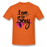 Mens Novelty T-Shirt I Am So Sexy Style O-Neck Short Sleeves Tee