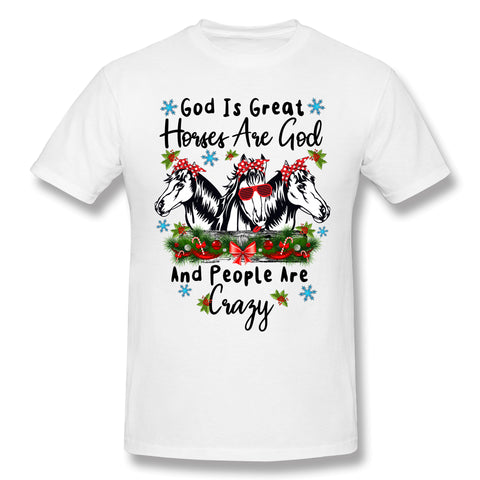 Men's Graphic T Shirt God Is Great Horses Are God And People Are Crazy Comfy Crew Neck Short Sleeves Tee