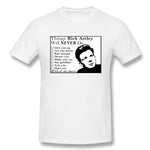 Men's Casual T-shirt Things Rick Astley Will Never Do Cool O-Neck Short Sleeves Shirt