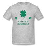 Mens Novelty T-Shirt Go Luck Yourself New Cool O-Neck Short Sleeves Tee