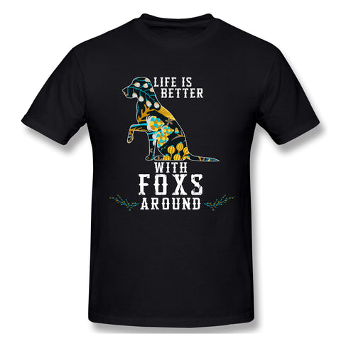 Mens Novelty T-Shirt Life Is Better With Foxs Aroud For Dark Breathable Crew Neck Short Sleeves Tee