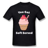 Cotton T Shirt for Men Get Soft Served Ice Cream Pun New Comfortable O-Neck Short Sleeves Blouse Tops