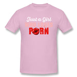 Cotton T Shirt for Men Just A Girl Who Loves Porn Cool Round Neck Short Sleeves Tees