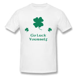 Mens Novelty T-Shirt Go Luck Yourself New Cool O-Neck Short Sleeves Tee